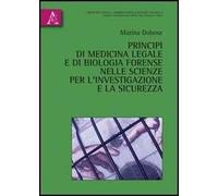Principi di medicina legale e di biologia forense nelle scienze per l'investigazione e la sicurezza