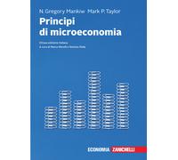 Principi di microeconomia. Con e-book - Mankiw N. Gregory, Taylor Mark P.