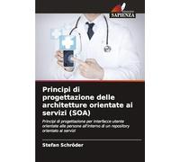 Principi di progettazione delle architetture orientate ai servizi (SOA): Principi di progettazione per interfacce utente orientate alle persone all'interno di un repository orientato ai servizi