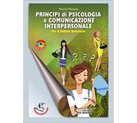 PRINCIPI DI PSICOLOGIA E COMUNICAZIONE INTERPERSONALE - (9788884882493) + Materiali didattici - Rebillo