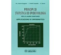 Principi di statistica ed epidemiologia per le lauree sanitarie. Applicazioni di informatica