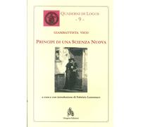 Principi di una Scienza Nuova (1725) - [Diogene Edizioni]