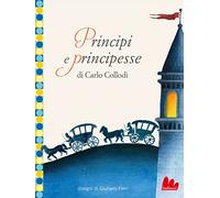 Principi e principesse. Ediz. a colori