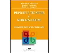 Principi e tecniche di mobilizzazione. Prendersi cura di sé e degli altri