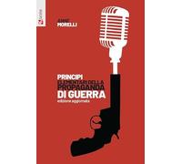Libri Anne Morelli - Principi Elementari Della Propaganda Di Guerra