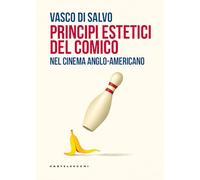 Principi estetici del comico. Nel cinema anglo-americano