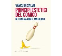 Principi estetici del comico. Nel cinema anglo-americano