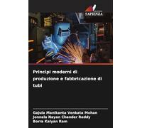 Principi moderni di produzione e fabbricazione di tubi