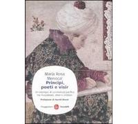 Principi, poeti e visir. Un esempio di convivenza pacifica tra musulmani, ebrei e cristiani