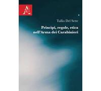 Princìpi, regole, etica nell'Arma dei Carabinieri