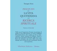 Principi zen per la vita quotidiana e la ricerca spirituale