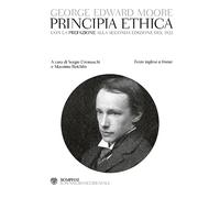 Principia ethica. Con la prefazione alla seconda edizione del 1922
