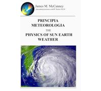 PRINCIPIA METEOROLOGIA THE PHYSICS OF SUN EARTH WEATHER