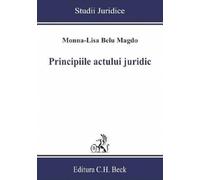 Principiile actului juridic - Monna-Lisa Belu Magdo