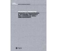 Principio di maggioranza e autonomia negoziale nell'assemblea degli obbligazionisti