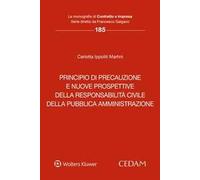 Principio di precauzione e nuove prospettive della responsabilità civile della pubblica amministrazione