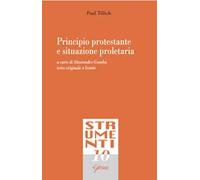 Principio protestante e situazione proletaria. Testo tedesco a fronte. Ediz. bilingue