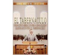 Principios Bíblicos para una Iglesia: Ilustrados por El Tabernáculo: 2