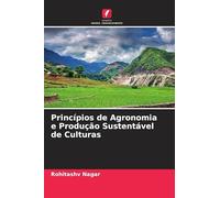 Princípios de Agronomia e Produção Sustentável de Culturas