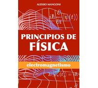 Principios de física: electromagnetismo