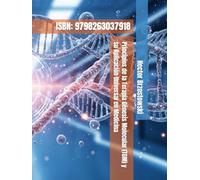 Principios de la Terapia Génesis Molecular (TGM) y su Aplicación Universal en Medicina: ISBN: 9798263037918