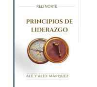 PRINCIPIOS DE LIDERAZGO: EL CAMINO DEL SIERVO LIDER