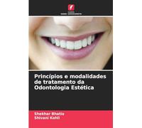 Princípios e modalidades de tratamento da Odontologia Estética