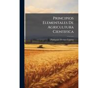 Principios Elementales De Agricultura Cientifica