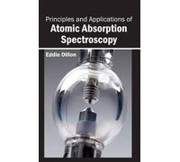 Principles and Applications of Atomic Absorption Spectroscopy (Copertina rigida)