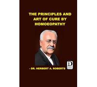 Principles and art of cure by Homoeopathy