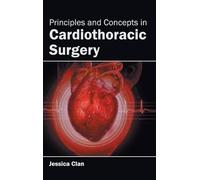 Principles and Concepts in Cardiothoracic Surgery (Copertina rigida)