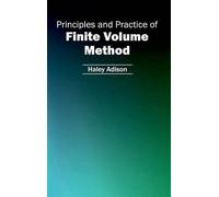 Principles and Practice of Finite Volume Method (Copertina rigida)