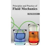 Principles and Practice of Fluid Mechanics (Copertina rigida)