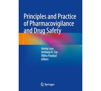 Principles and Practice of Pharmacovigilance and Drug Safety