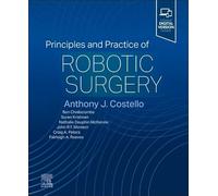 Principles and Practice of Robotic Surgery