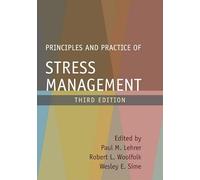 Principles and Practice of Stress Management