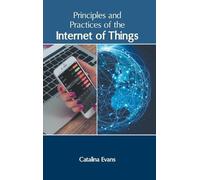 Principles and Practices of the Internet of Things (Copertina rigida)