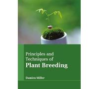 Principles and Techniques of Plant Breeding (Copertina rigida)