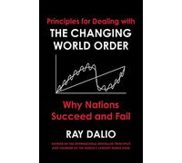 Changing world order. Why Nations succeed or fail - Dalio Ray