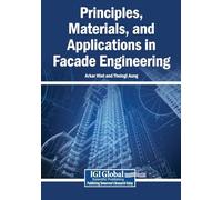 Principles, Materials, and Applications in Facade Engineering