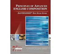 Principles of Advanced English Composition DANTES / DSST Test Study Guide