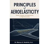Principles of Aeroelasticity: Theory, Analysis, and Applications in Flight Structures