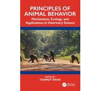 Principles of Animal Behavior: Mechanisms, Ecology, and Applications in Veterinary Science