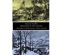Principles Of Art History: The Problem of the Development of Style in Later Art