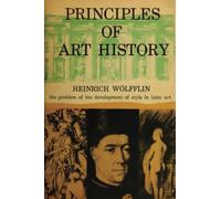 Principles of Art History: The Problem of the Development of Style in Later Art