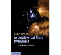 Principles of Astrophysical Fluid Dynamics