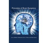 Mikhail I. Rabinovich Principles of Brain Dynamics (Tascabile)