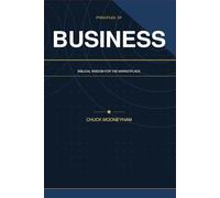 Principles of Business: Biblical Wisdom for the Marketplace
