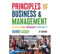 Principles of Business & Management: Practicing Ethics, Responsibility,