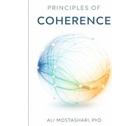 Principles of Coherence: Seven Insights into the Nature of Informational-Relational Reality